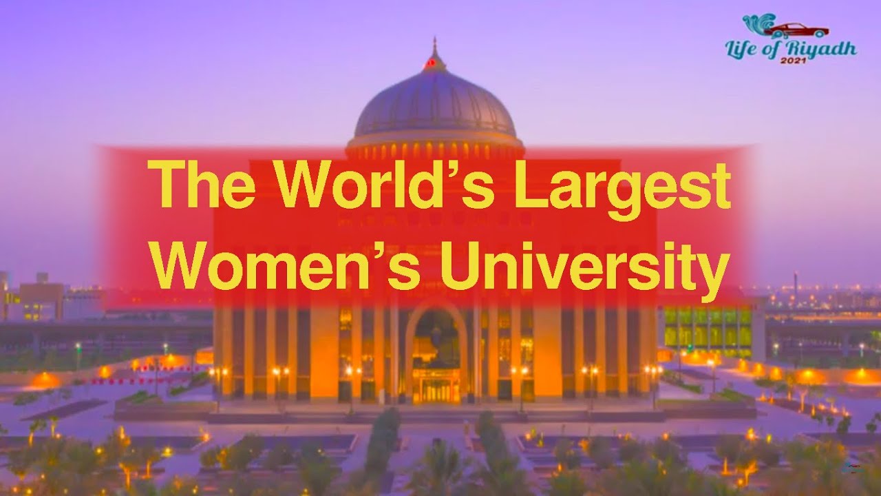 World’s Largest University for Women - It's in Riyadh | Princess Nourah University (PNU)