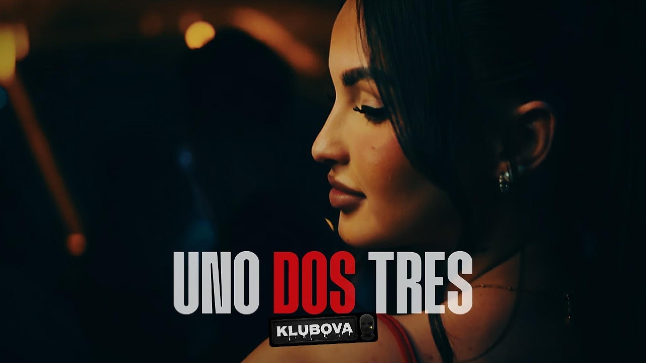 KLUBOVA - UNO DOS TRES | Official Video