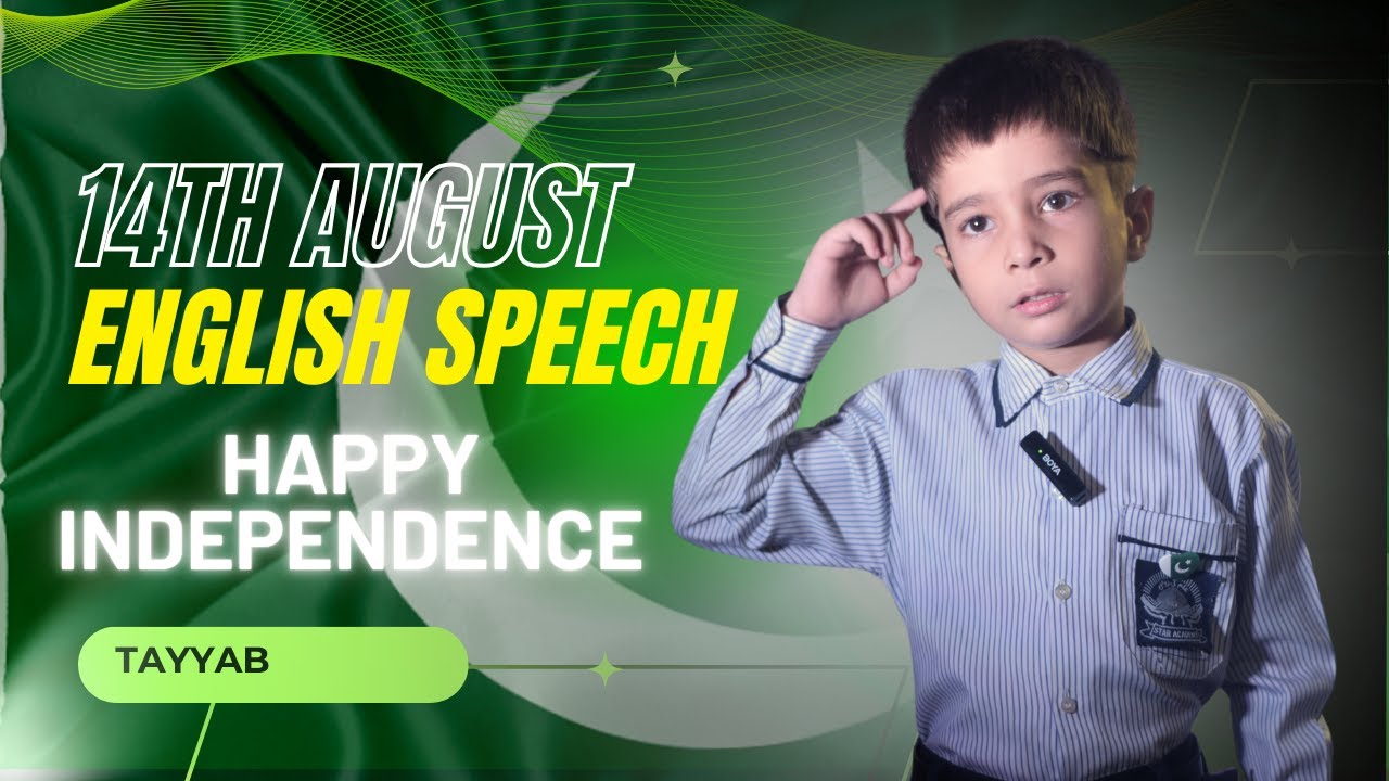 14 August English Speech | Best English Speech | Independence Day Speech | Pakistan Independence Day
