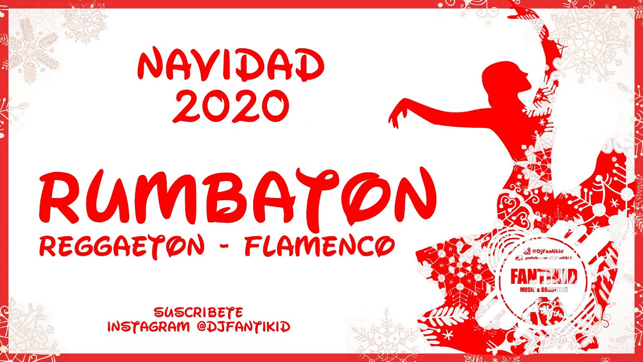 RUMBAT&Oacute;N 2020 🎵 SESI&Oacute;N NAVIDAD🎄 FLAMENCO-REGGAETON 💃 | DJ FANTIKID