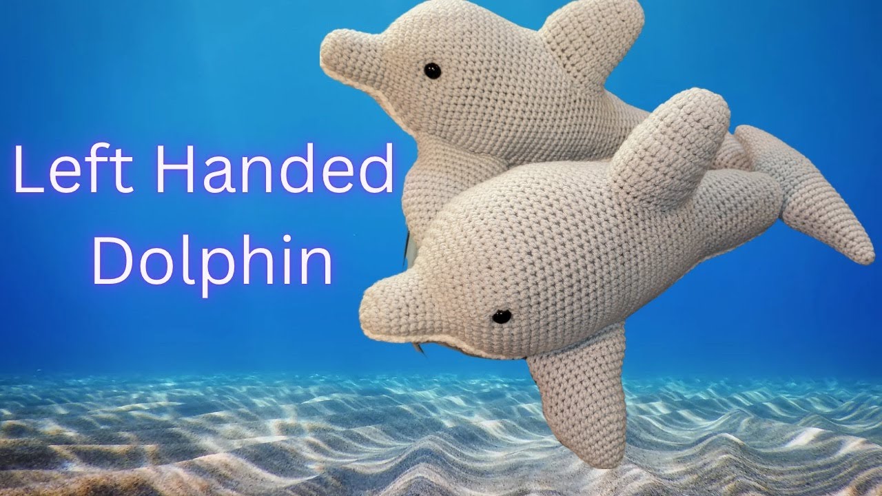 Dolphin Amigurumi: Made For Lefties!