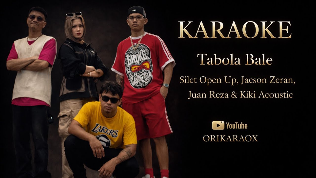 Tabola Bale - Silet Open Up feat  Jacson Zeran, Juan Reza & Diva Aurel Karaoke