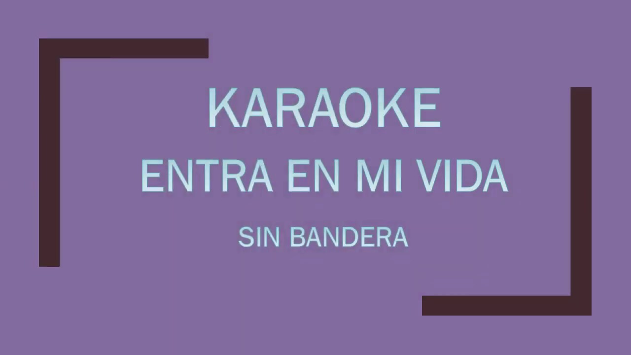ENTRA EN MI VIDA KARAOKE EN PIANO