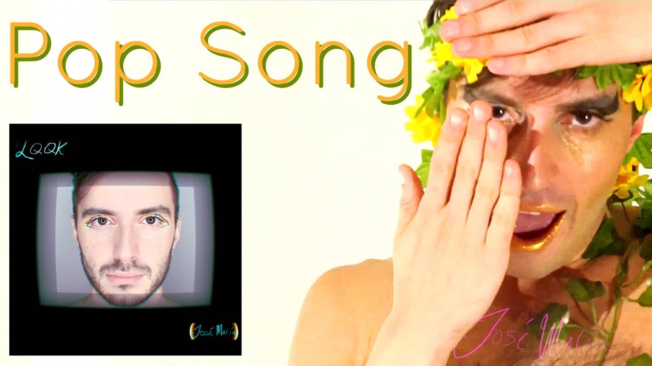 Jos&eacute; Mar&iacute;a &ndash; Pop Song &ndash; Track #4 from LQQK &ndash; A Visual EP in Six Parts