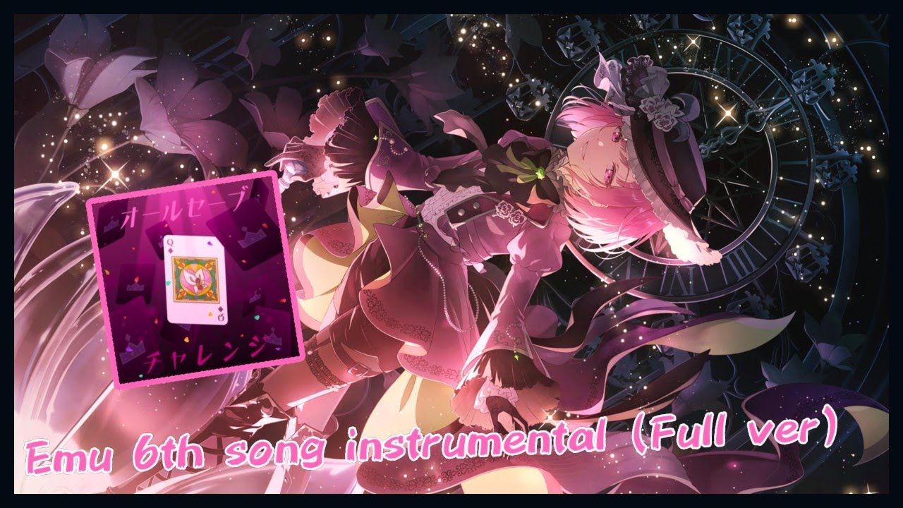 (Full ver) オールセーブチャレンジ (All Save Challenge) - Kashii Moimi | Emu 6th focus song instrumental