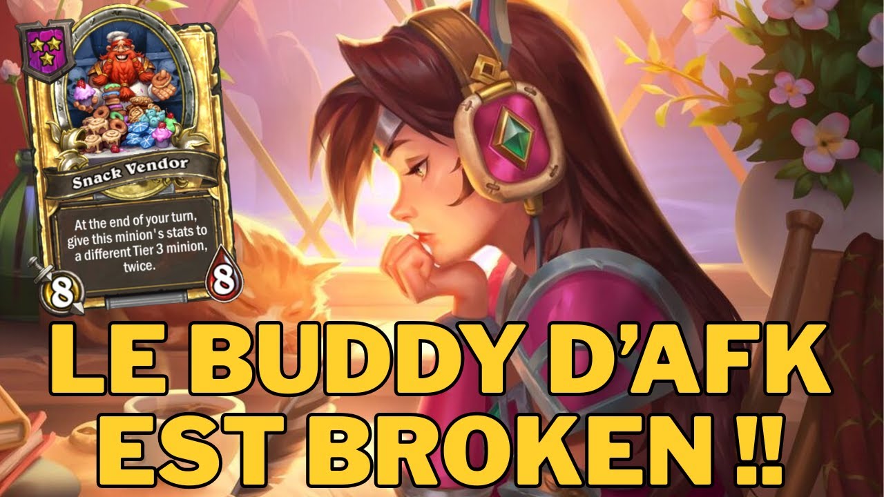 LE BUDDY D'AFK EST BROKEN ! | AFK | Hearthstone Battlegrounds Top Europe