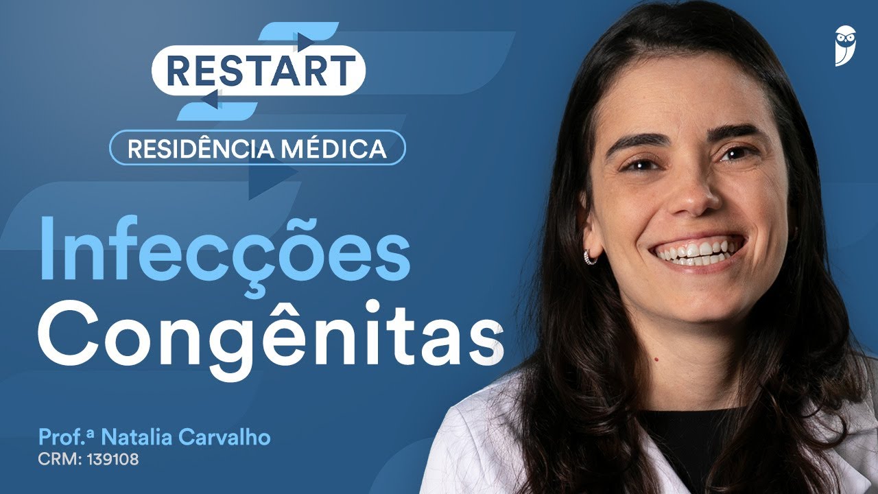 Infecções Congênitas - Aula de Obstetrícia do Curso Intensivo Residência Médica