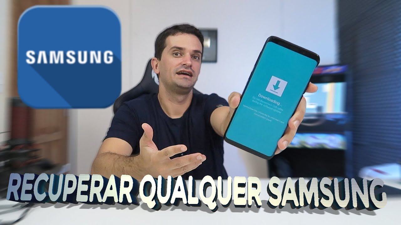 DEFINITIVO!! COMO RECUPERAR OU ATUALIZAR QUALQUER APARELHO DA SAMSUNG!!