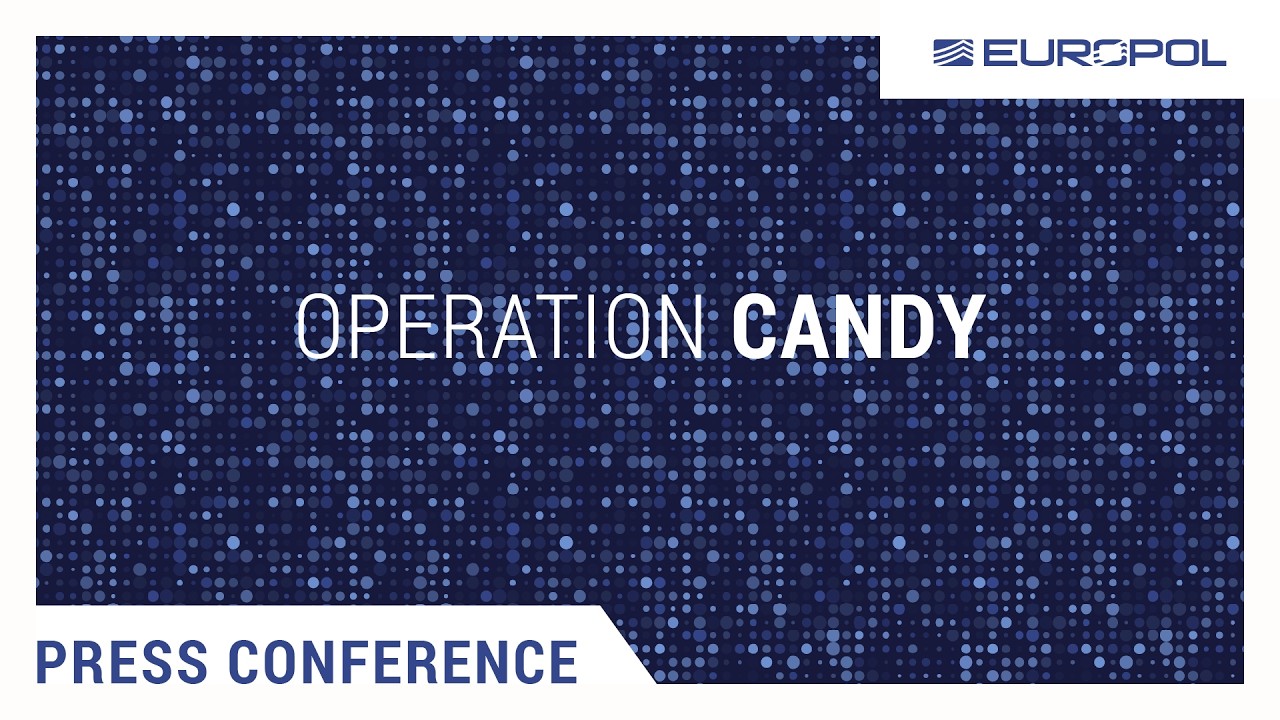 Europol Press Conference Operation Candy