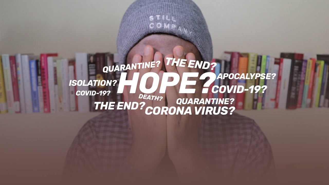 HOPE IN WHAT'S GOING ON |A way to survive COVID-19 isolation? | Being Responsible With Coronavirus