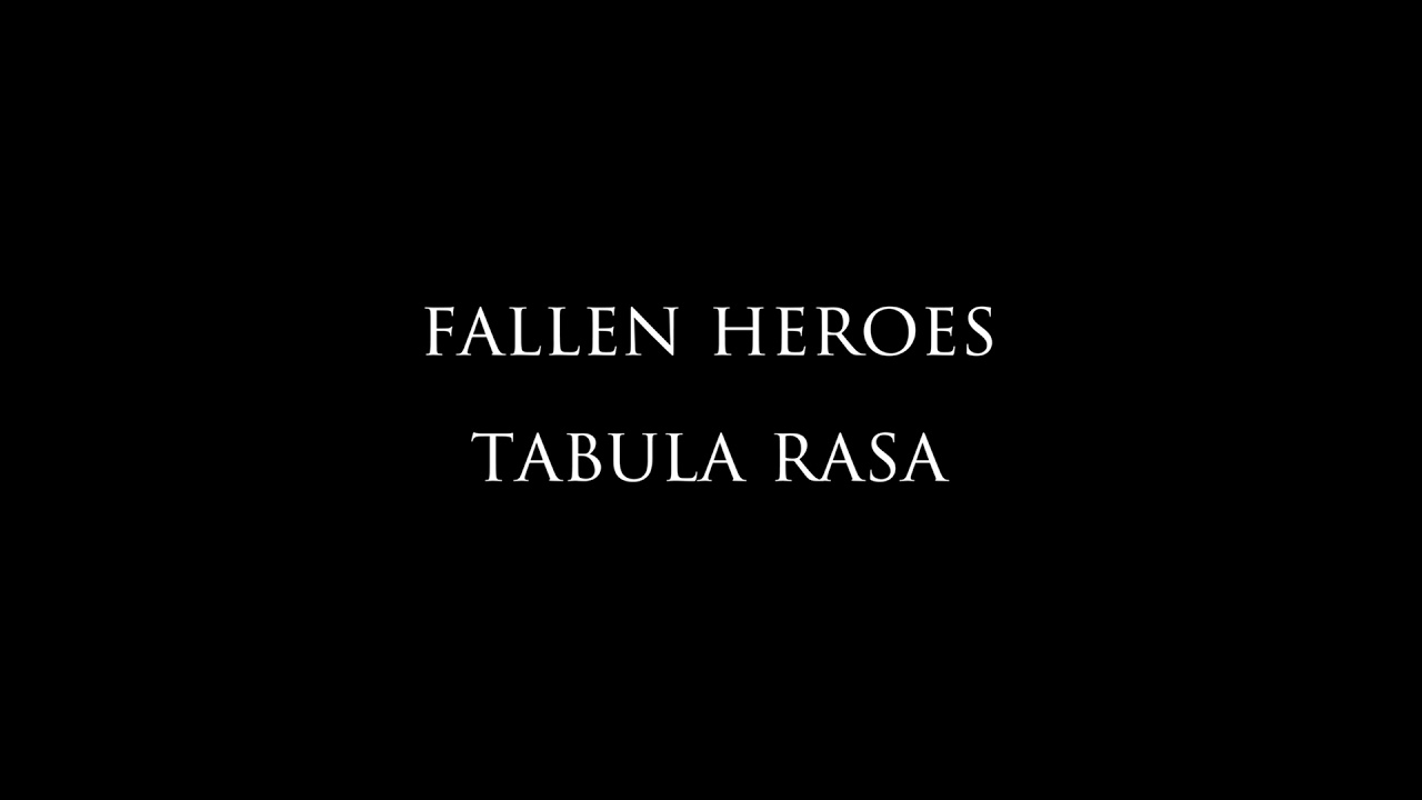Fallen Heroes - Tabula Rasa