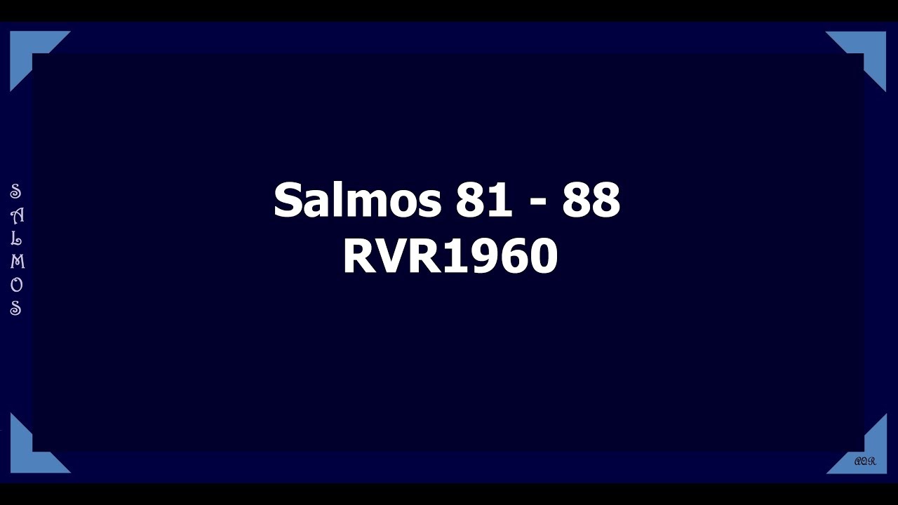 La Biblia hablada/ Salmos 81 - 88