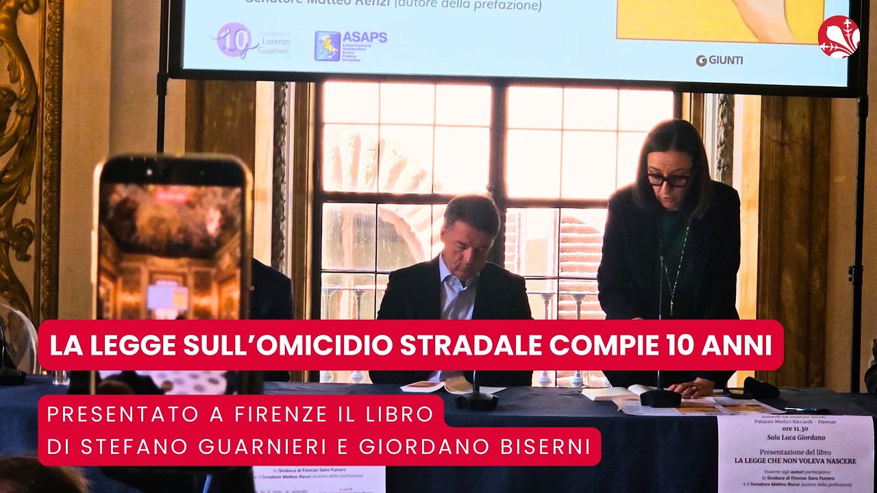 10 anni di legge sull'omicidio stradale: a Firenze presentato il libro di Guarnieri e Biserni