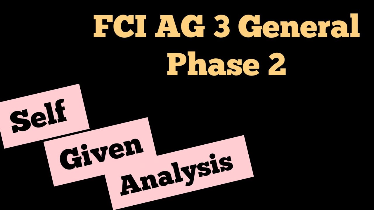 FCI AG 3 Mains Self given analysis #ibps #fci