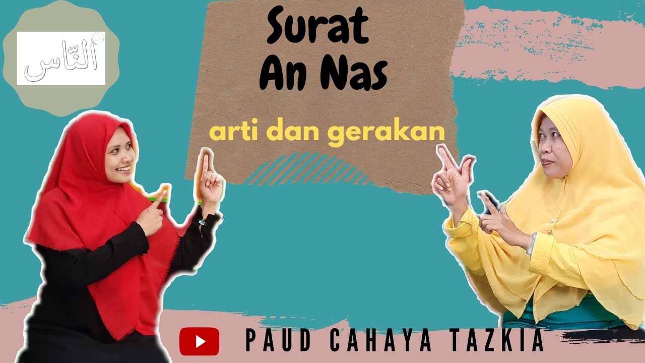 Surat An Nas || Arti dan gerakan || PAUD Cahaya Tazkia