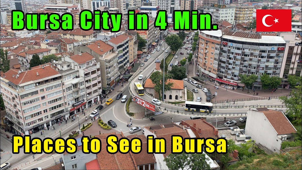 Bursa City in 4 Minutes | Places to See in Bursa City T&uuml;rkiye