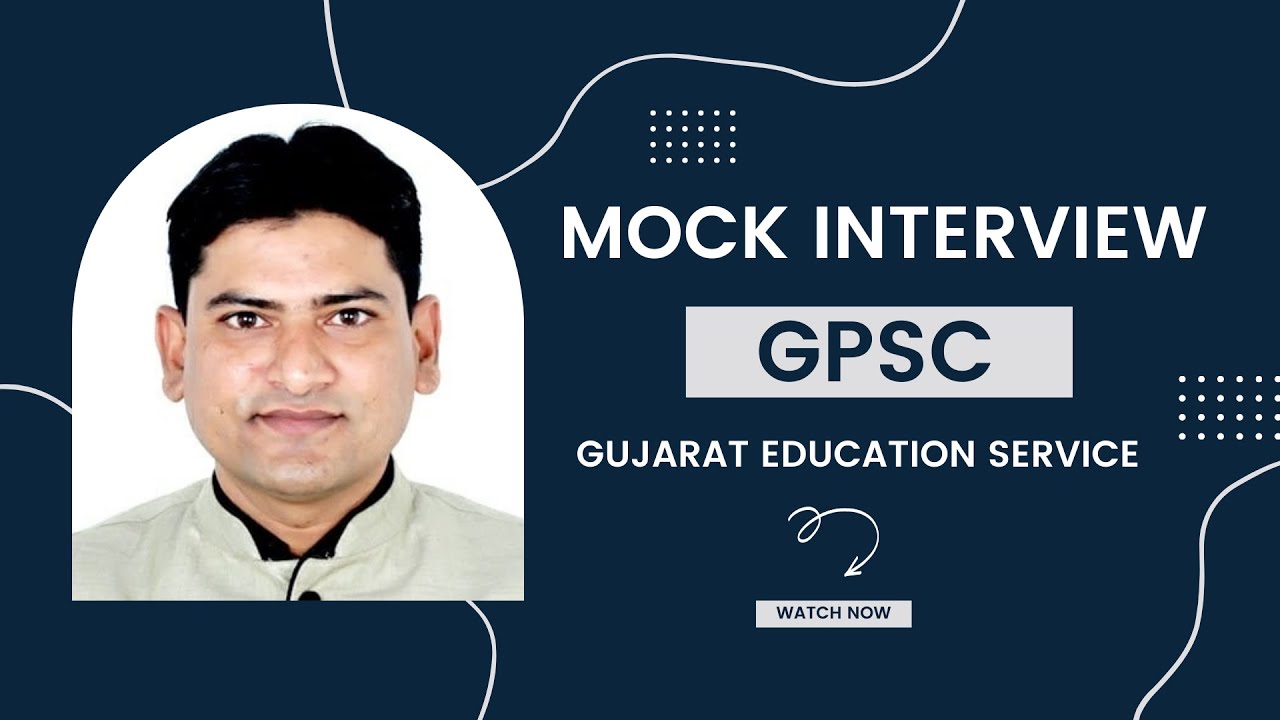 Mock Interview- : Gujarat Education Service Class-2
