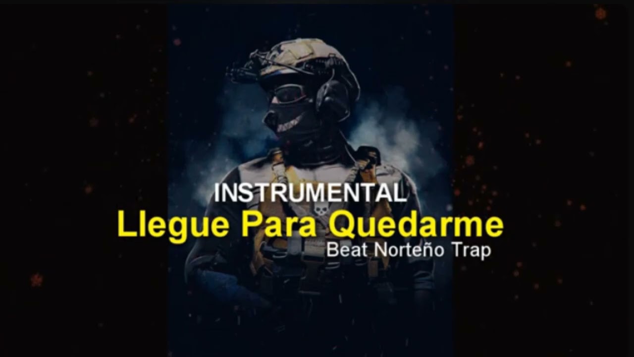 Llegué Para Quedarme - Instrumental Norteño Trap Bélico - Beat Banda Tumbado - [DH Beatz Produce]