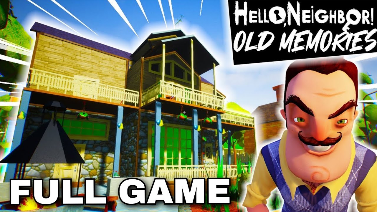 Hello Neighbor - Old Memories (FULL WALKTHROUGH)