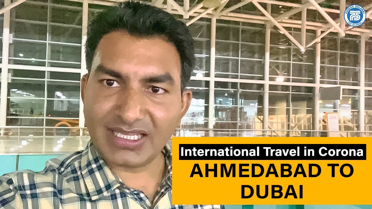 International Travel in Corona Ahmedabad to Dubai | Dubai Expo 2020 | Do proper RTPCR test Vlog - 1