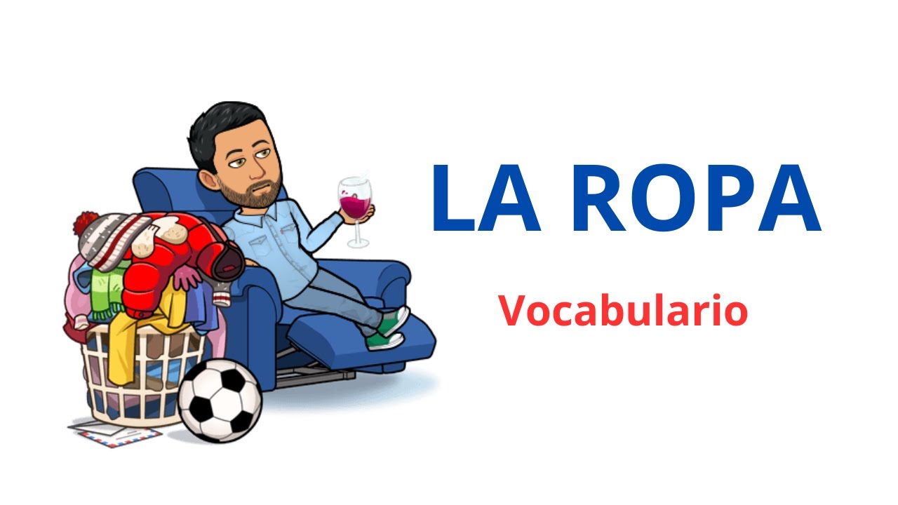 ✅👔👗👕👖🧦👢Vocabulario: La Ropa en Español✅ Nivel Básico. 💯Aprender Español💯 Learn Spanish