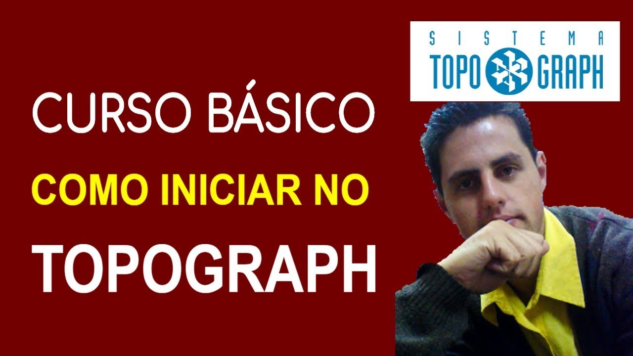 CURSO B&Aacute;SICO - Como INICIAR no TOPOGRAPH