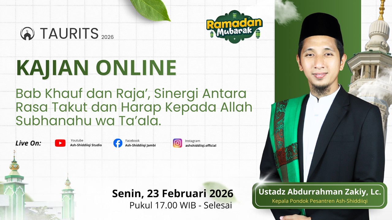 TAURIST | Khauf dan Raja’, Sinergi Antara Rasa Takut dan Harap Kepada Allah Subhanahu wa Ta’ala.