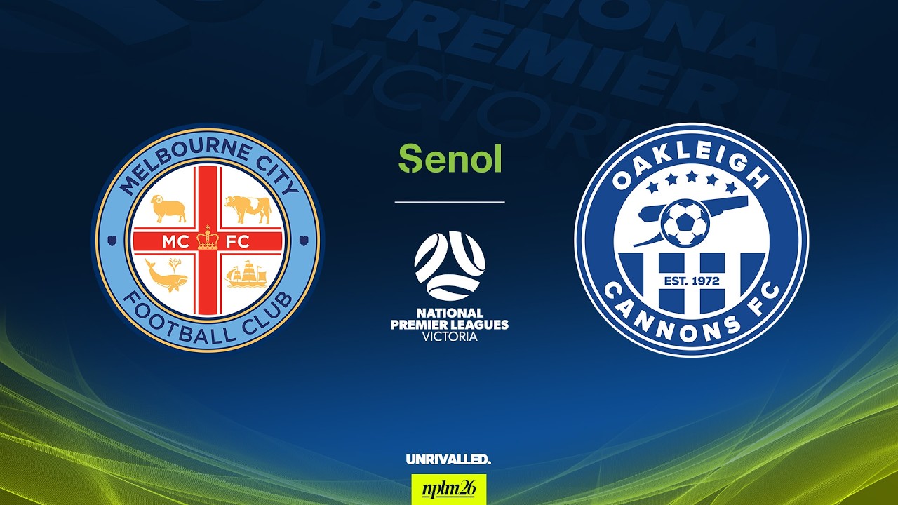 2026 Senol NPLM Victoria Round 4: Melbourne City FC v Oakleigh Cannons FC