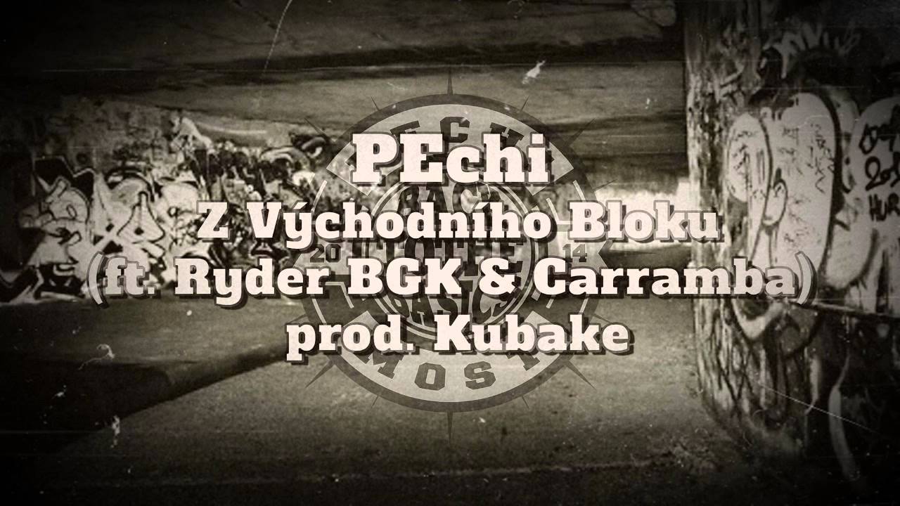 PEchi - Z V&yacute;chodn&iacute;ho Bloku (ft. Ryder BGK & Carramba) prod. Kubake (BackToTheBasics)