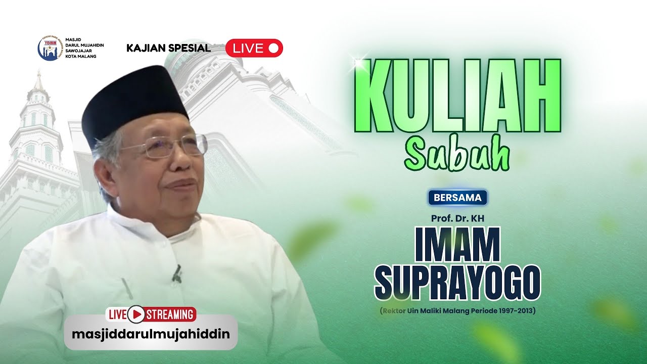 🔴 [LIVE] KULIAH SUBUH | Prof. Dr. Imam Suprayogo | Kajian Spesial - 17/01/2026