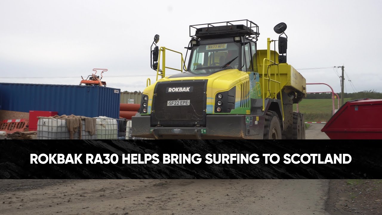 Rokbak RA30 is helping to bring surfing to Scotland