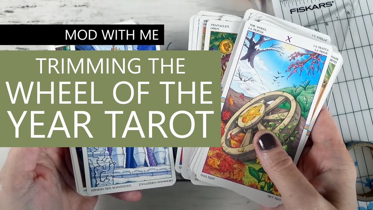 Trimming the Wheel of the Year Tarot (Mod With Me)