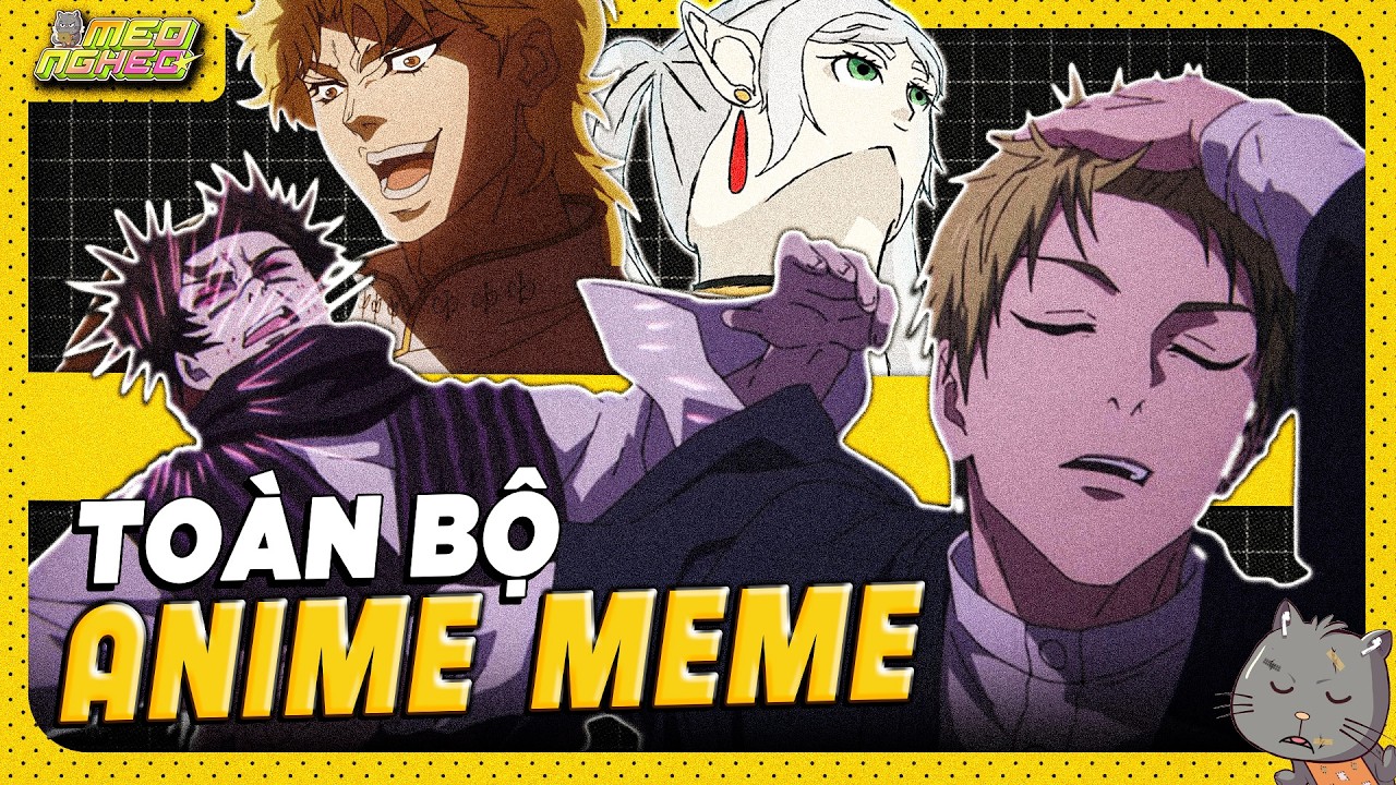TOÀN BỘ MEME ANIME/MANGA TRÊN THẾ GIỚI
