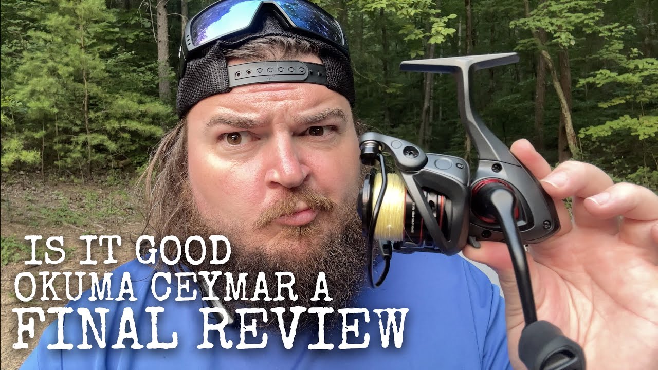 OKUMA CEYMAR A REVIEW AND THOUGHTS