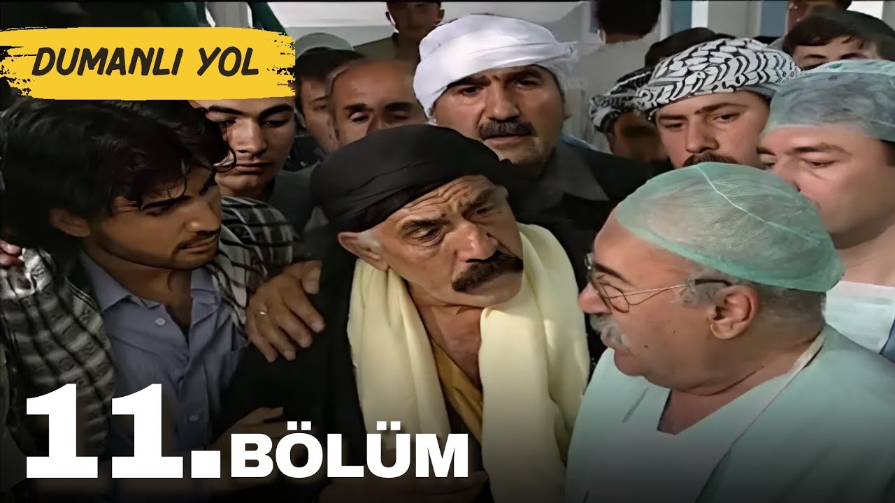 Dumanlı Yol | 11. Bölüm Sansürsüz