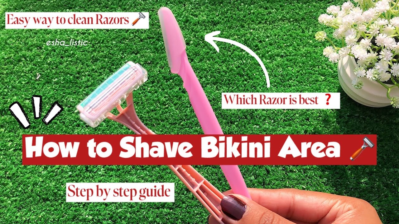 How to SHAVE Bikini Area + How to Clean Razors ? 🪒 (Easy & Quick)