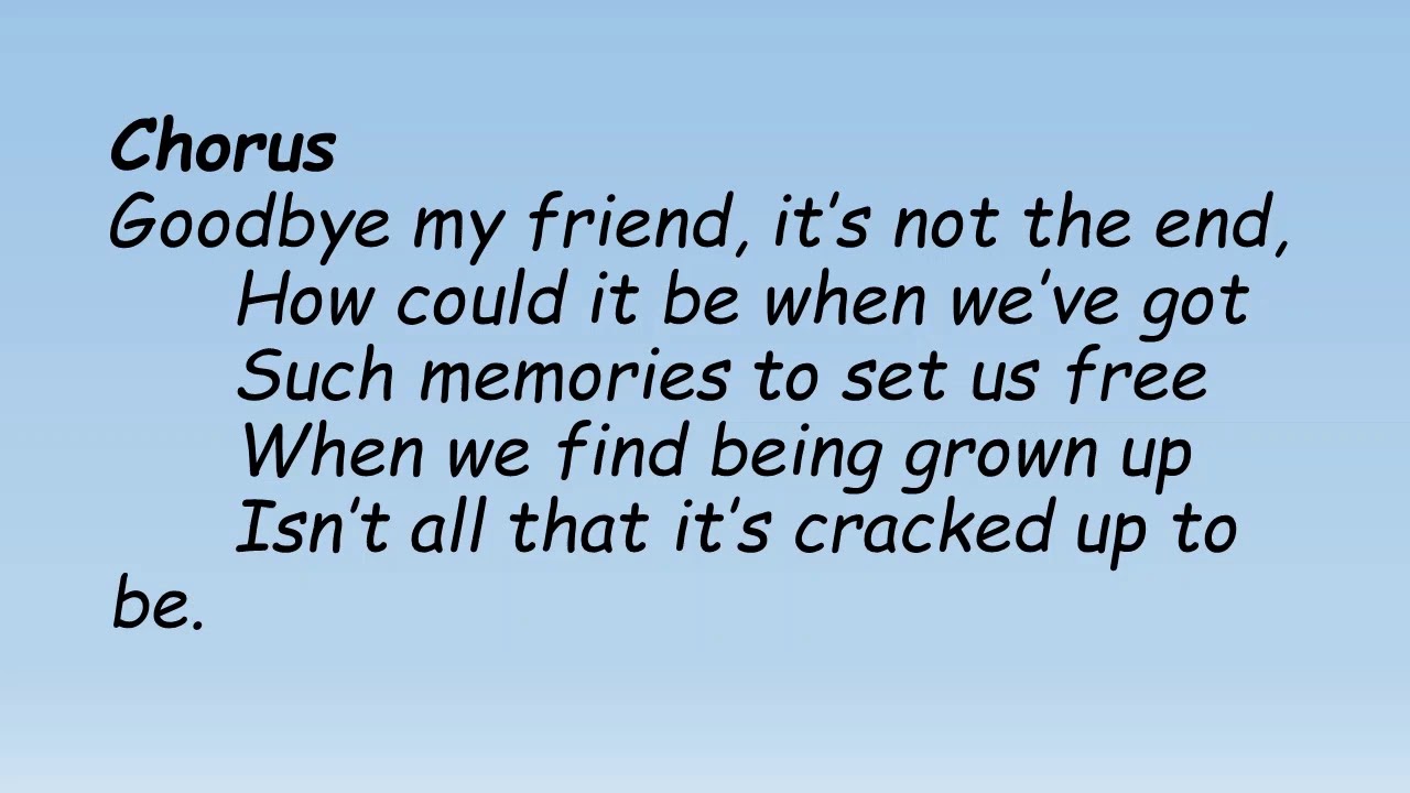 Goodbye my Friend