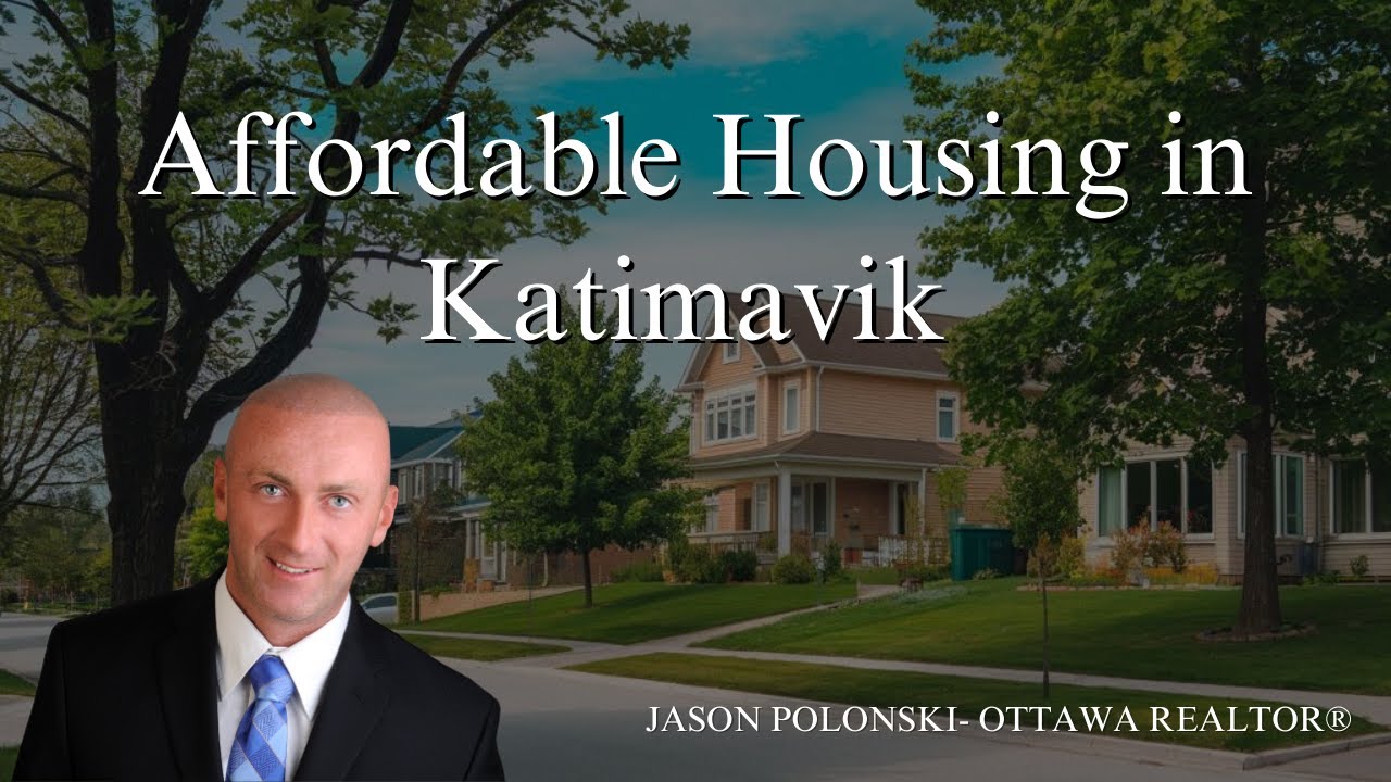 Affordable Housing in Katimavik | 10 Steps To Find a Home