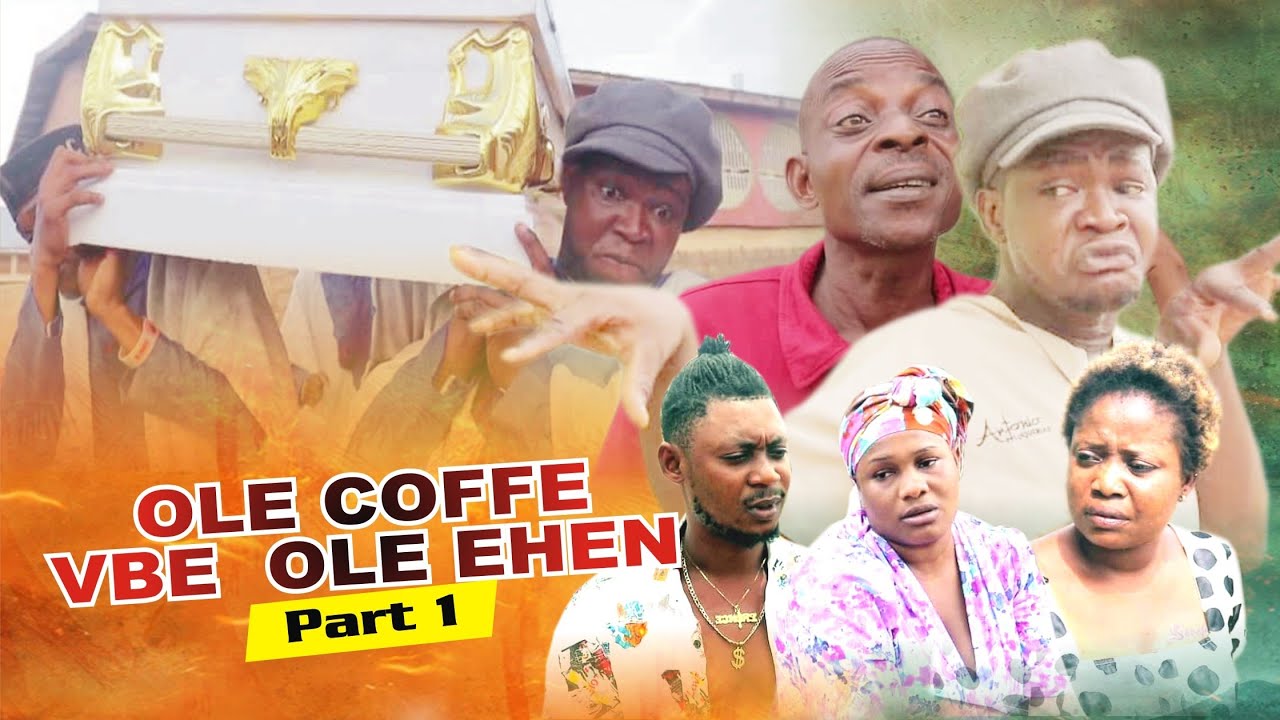 OLE COFFEE VBE OLE E'HEN (PART 1) LATEST BENIN MOVIES 2020