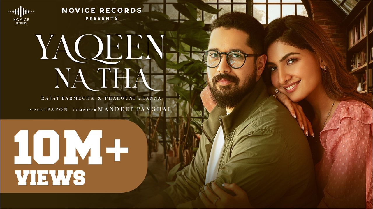 Yaqeen Na Tha Official Music Video | Papon | Rajat Barmecha | Phalguni K | Mandeep | Novice Records