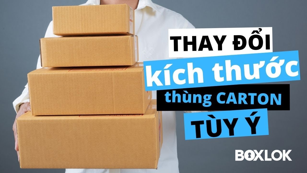 BOXLOK | VIDEO #5: Mẹo Vặt - Cách thay đổi kích thước thùng Carton (CHI TIẾT)