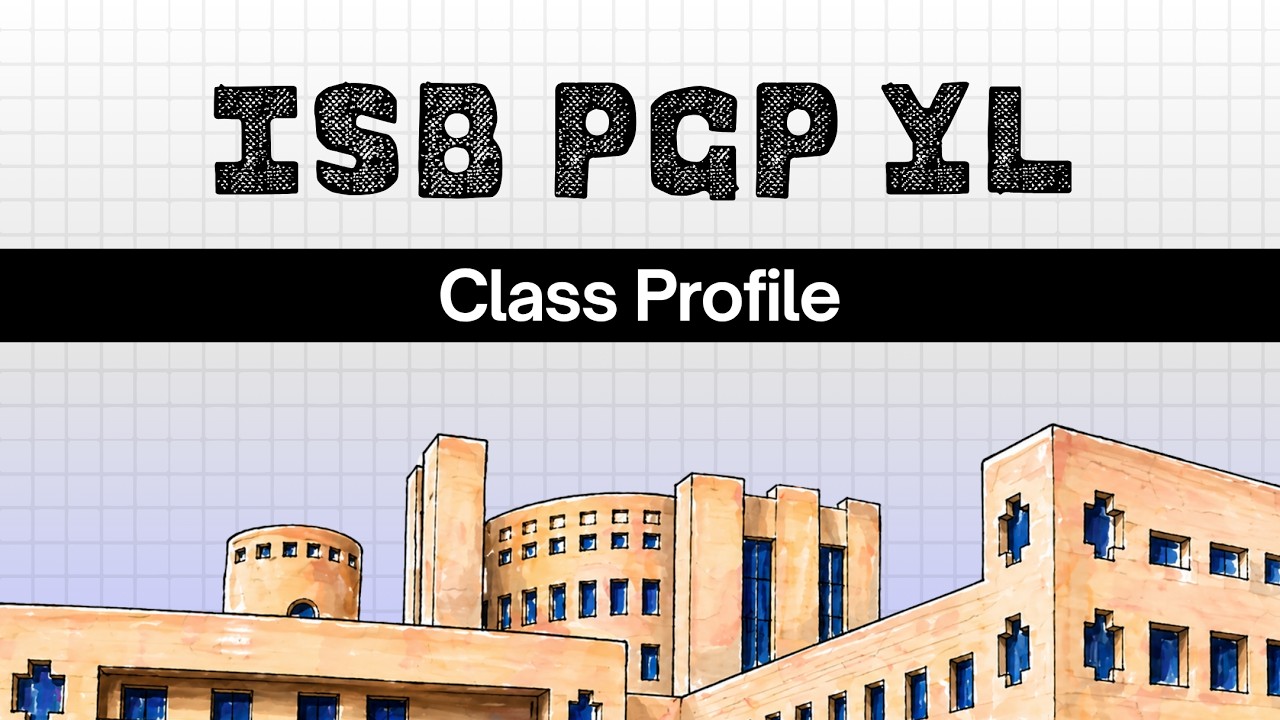 ISB PGP YL - Class Profile