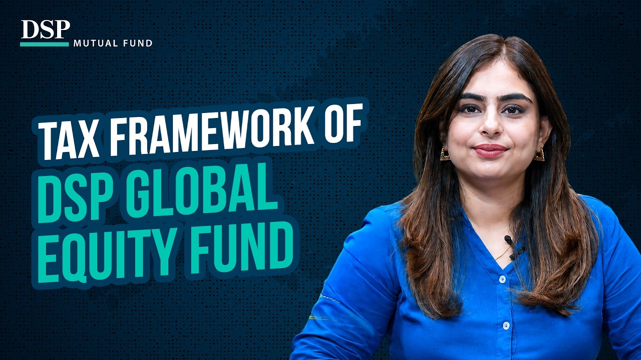 Налогообложение DSP Global Equity Fund: подробный разбор | Химмани Чандни