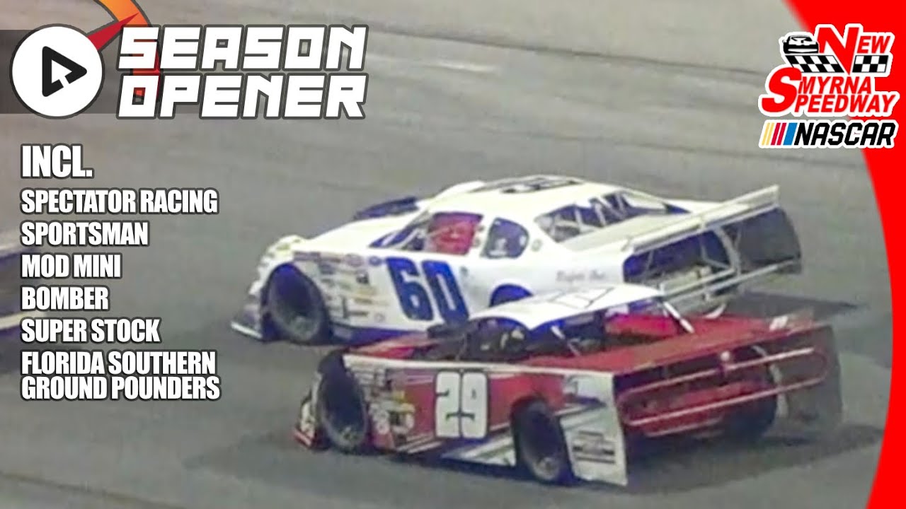 New Smyrna Season Opener ALL EVENTS | Mar 2 '19