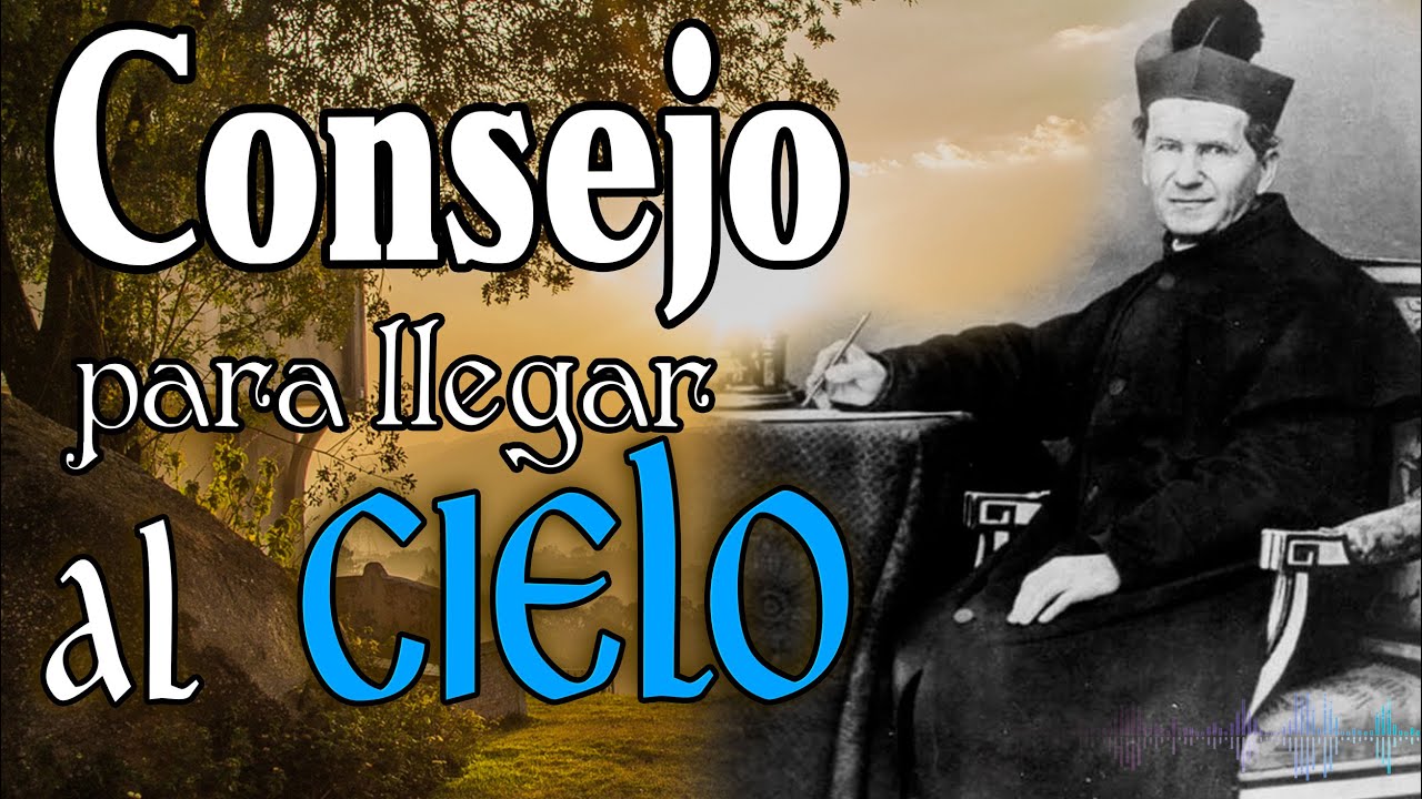 ⚜️ Consejo para llegar al CIELO.  Sueño de Don Bosco.