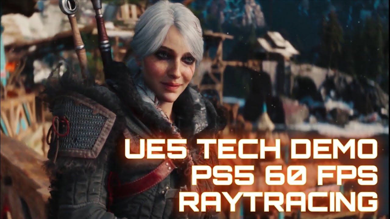 WITCHER 4 - UNREAL ENGINE 5 TECH DEMO ON BASE PS5 [GAMEPLAY] [60FPS+RAYTRACING]