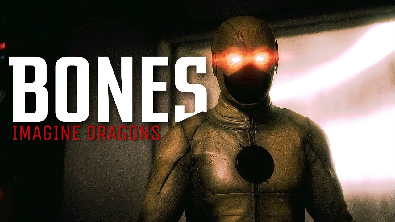 Reverse Flash &bull; BONES - Imagine Dragons
