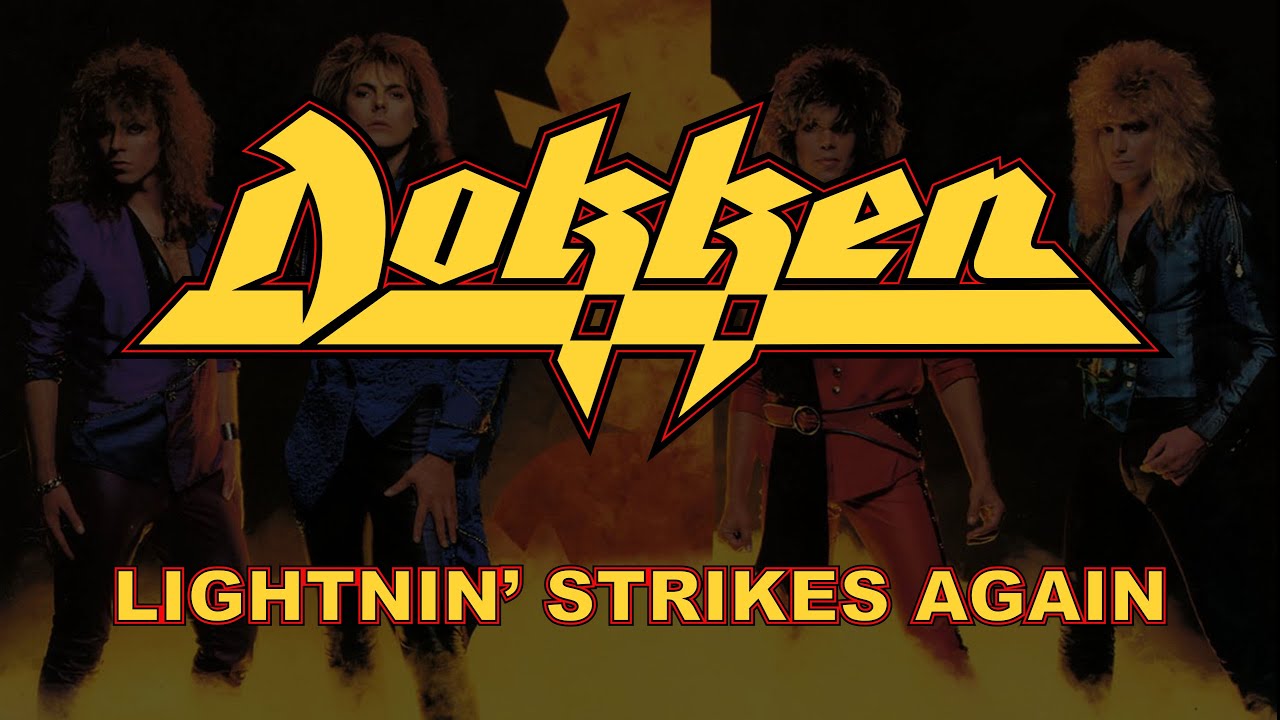 Dokken - Lightnin' Strikes Again (Lyrics) Official Remaster