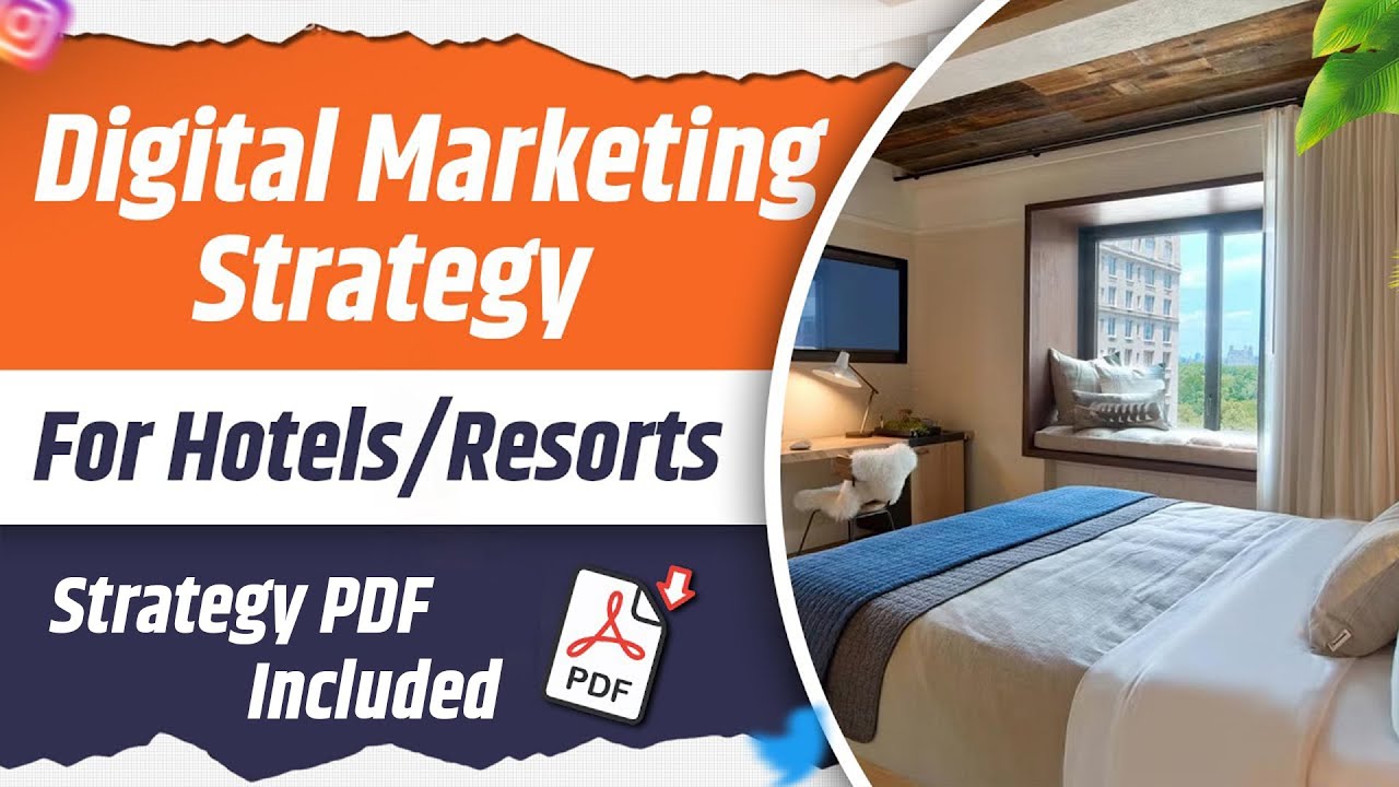 Digital Marketing Strategy for Hotels/Resort/Cottages 2024 | How to Promote Hotels and Resort