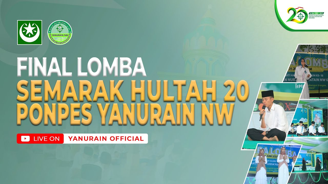 MALAM FINAL || LOMBA SEMARAK HULTAH PONPES YANURAIN NW GONJONG KE- 20 || (malam)